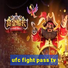 ufc fight pass tv